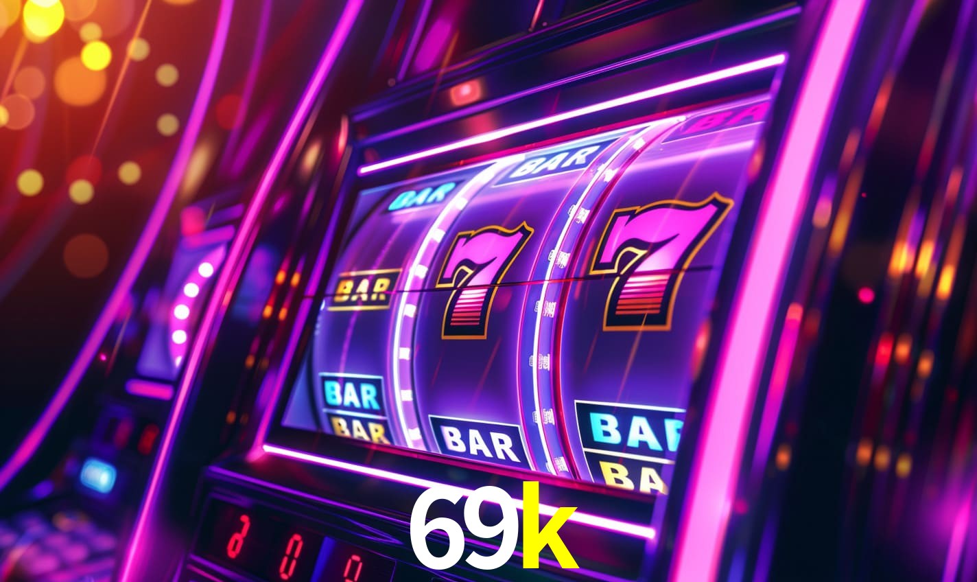 69k: Seu Cassino Premiado com Pagamentos Rápidos