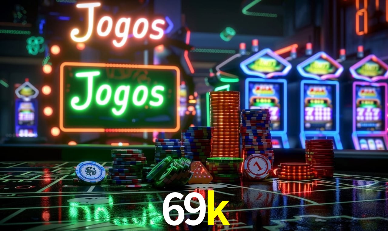 Bônus Generosos e Exclusivos no 69k para Você!