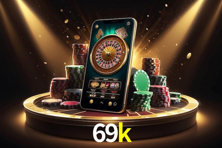 Jogos de Slot 69k