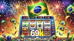 Slot Games 69k